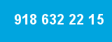 918 632 22 15